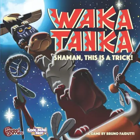 Waka Tanka, Cool Mini Or Not/Sweet Games, 2016 — front cover